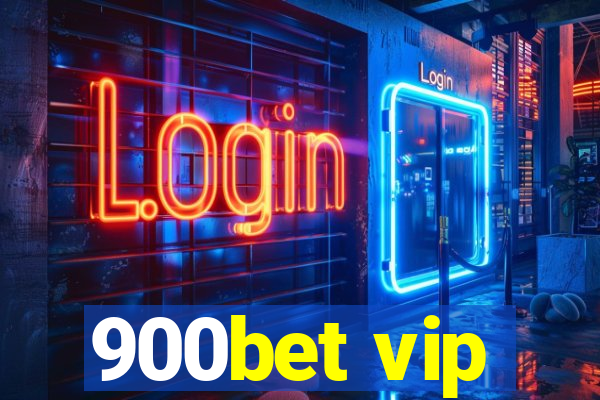 900bet vip